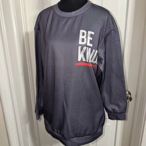 Men's size medium Be Kind Gray Sweatshirt‎ womens unisex size medium